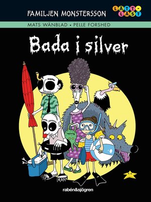 cover image of Familjen Monstersson 6 – Bada i silver